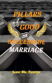 Pillars of a Good and Successful Marriage